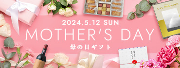 2024.5.12 SUN MOTHER'S DAY 母の日ギフト